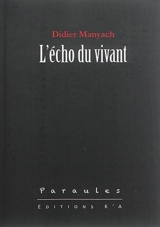 L'écho du vivant - Didier Manyach