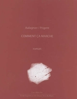 Comment ça marche ? - Daniel Aulagnier