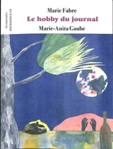 Le hobby du journal - Marie Fabre