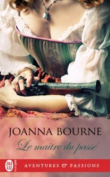 Le maître du passé - Joanna Bourne