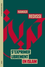 S'exprimer librement en islam - Hamadi Redissi