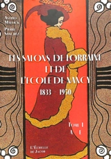 Les salons de province. Vol. 14-15-16. Les salons de Lorraine et de l'Ecole de Nancy : Nancy, Metz, Bar-le-Duc, Epinal, Gérardmer, Remiremont, Saint-Dié : répertoire des exposants et liste de leurs oeuvres, 1833-1950 - Astrid Mallick