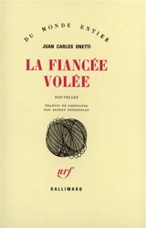 La fiancée volée - Juan Carlos Onetti