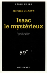 Isaac le mystérieux - Jerome Charyn