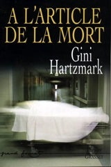 A l'article de la mort - Gini Hartzmark