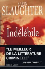 Indélébile - Karin Slaughter