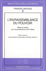 L'invraisemblance du pouvoir : mises en scène de la souveraineté au XVIIe siècle