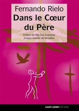 Dans le coeur du Père - Fernando Rielo