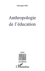 Anthropologie de l'éducation - Christoph Wulf