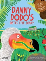 Danny Dodo´s Detective Diary Learn all about extinct and endangered animals - Rob Hodgson