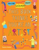 This Book Thinks You´re an Artist - Harriet Russell