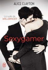 Sexygamer - Alice Clayton