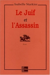 Le juif et l'assassin - Isabelle Starkier