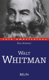 Walt Whitman : poète-cosmos - Eric Athenot