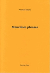 Mauvaises phrases - Michaël Batalla