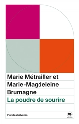 La poudre de sourire - Marie Métrailler