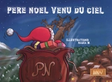 Père Noël venu du ciel - Nadia Meyer