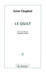 Le quilt : et autres nouvelles - Ismat Chughtai