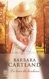 La tour du bonheur - Barbara Cartland