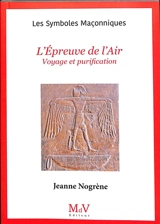 L'épreuve de l'air : voyage et purification - Jeanne Nogrène