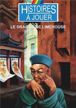 Le dragon de Limehouse - Pierre Lejoyeux