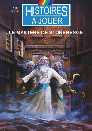 Le mystère de Stonehenge - Pierre Lejoyeux
