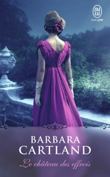 Le château des effrois - Barbara Cartland