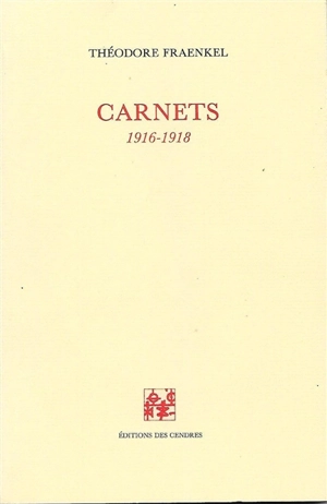 Carnets. 1916-1918 - Théodore Fraenkel