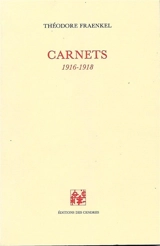 Carnets. 1916-1918 - Théodore Fraenkel