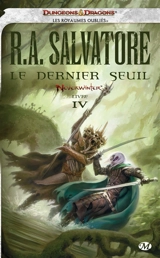 Neverwinter. Vol. 4. Le dernier seuil - R.A. Salvatore
