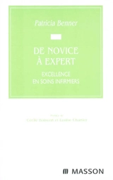 De novice à expert : excellence en soins infirmiers - Patricia Benner