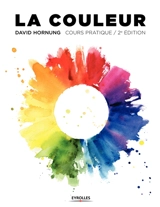 La couleur : cours pratique - David Hornung