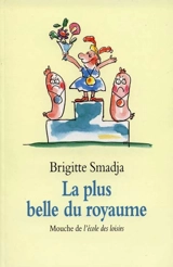 La plus belle du royaume - Brigitte Smadja