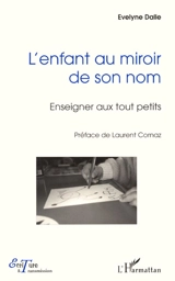 L'enfant au miroir de son nom - Evelyne Dalle