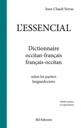 L’ essencial : dictionnaire occitan-français, français-occitan : selon les parlers languedociens - Joan-Claudi Sèrras