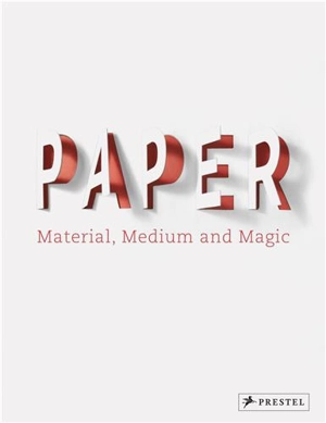 Paper Material, Medium, Magic - Neil Holt