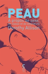 Peau : à propos de sexe, de classe et de littérature - Dorothy Allison