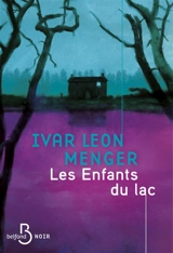 Les enfants du lac - Ivar Leon Menger
