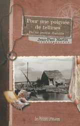 Pour une poignée de tellines : récit romancé. Per un punyat d'arcèlis - Jean-Paul Martin