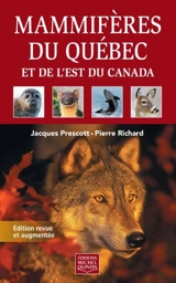 Mammifères du Québec et de l'Est du Canada - Jacques Prescott