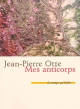 Mes anticorps - Jean-Pierre Otte