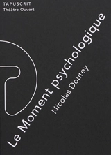 Le moment psychologique - Nicolas Doutey