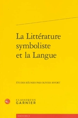 La littérature symboliste et la langue : actes du colloque, Aoste, 8-9 mai 2009