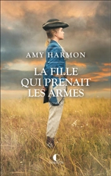 La fille qui prenait les armes - Amy Harmon