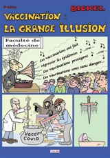 Vaccination : la grande illusion - René Bickel