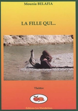 La fille qui... - Mounia Belafia