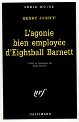 L'agonie bien employée d'Eightball Barnett - Henry Joseph