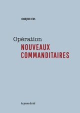 Opération : Nouveaux commanditaires - François Hers