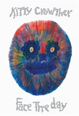 Face the day - Kitty Crowther