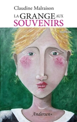 La grange aux souvenirs - Claudine Malraison